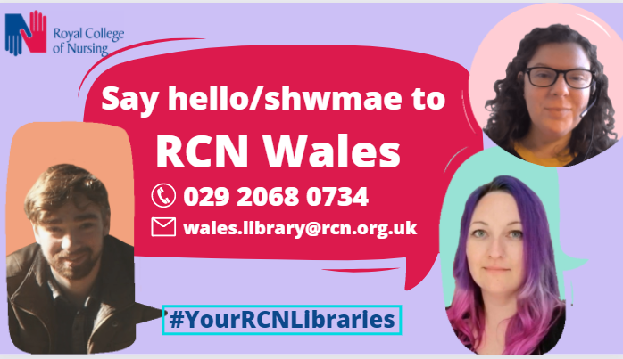 RCN Wales Library team RCN Wales Library team