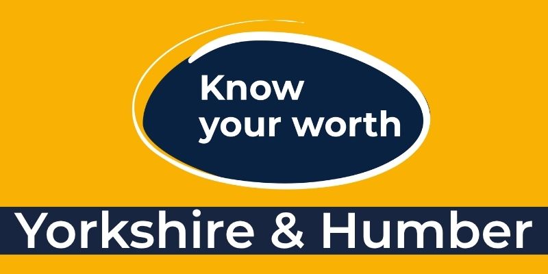 Know your worth Yorkshire and Humber