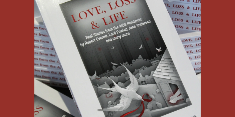 Cover of National HIV Story Trust book Love, Life and Loss