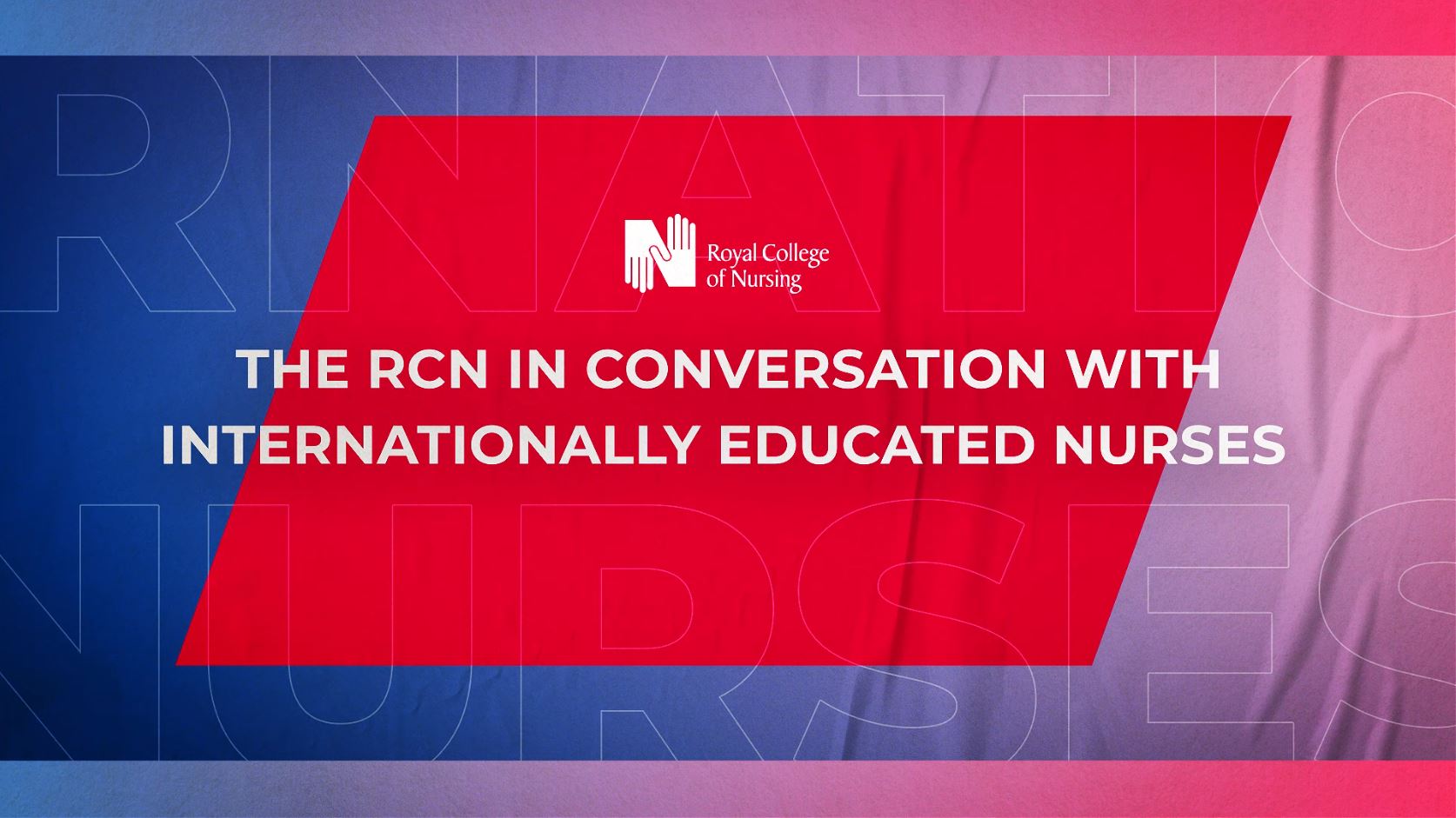 The RCN in conversation with internationally educated nurses