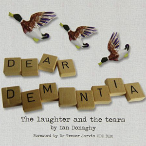 Dear dementia: the laughter and the tears