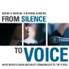 From Silence to Voice
