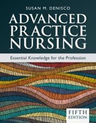 DeNisco S M (2023) Advanced practice nursing: essential knowledge for the profession. London: Jones & Bartlett. 