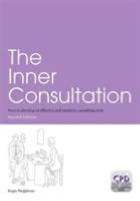 Neighbour R (2005) The inner consultation: how to develop an effective and intuitive consulting style. 2nd edn. London: Radcliffe Medical.