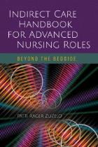 Zuzelo P (2018) Indirect care handbook for advanced nursing roles, Burlington: Jones & Bartlett.