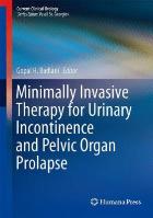 Badlani G (2015) Minimally invasive therapy for urinary incontinence and pelvic organ prolapse, New York: Humann Press.
