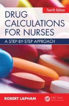Lapham R (2015) Drug calculations for nurses: a step-by-step approach (4th edition), CRC Press, Boca Raton.