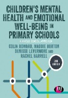 Howard C, Burton M and Levermore D (2020) Children’s mental health and emotional well-being in primary schools: a whole school approach. 2nd ed. London: Learning Matters.