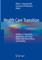 Hergenroeder A C and Wiemann C M (2018) Health care transition: building a program for adolescents and young adults with chronic illness and disability. Cham: Springer. 