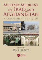 Greaves I (editor) (2019) Military medicine in Iraq and Afghanistan: a comprehensive review, Boca Raton: CRC Press.