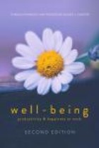 Johnson S, Robertson I and Cooper C (2018) Well being: productivity and happiness at work. 2nd edn. Cham: Palgrave Macmillan.