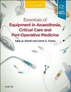 Al-Shaikh B and Stacey S (2018) Essentials of equipment in anaesthesia, critical care and peri-operative medicine (5th edition), Edinburgh: Elsevier.