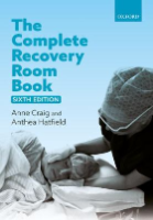 Craig A and Hatfield A (2020) The complete recovery room book. 6th ed. Oxford: Oxford University Press. 