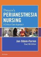 Odom-Forren J (2017) Drain's perianesthesia nursing: a critical care approach (7th edition), Amsterdam: Elsevier.