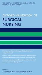 Radford M, Kisiel M and Smith A (editors) (2016) Oxford handbook of surgical nursing, Oxford: Oxford University Press.
