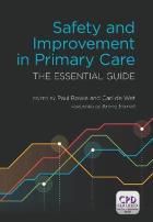 Bowie P and De Wet C (2014) Safety and improvement in primary care: the essential guide London: Radcliffe Publishing. 
