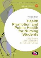 Evans D, Coutsaftiki D and Fathers C (2014) Health promotion and public health for nursing students, London: Sage.