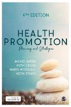 Green J and others (2019) Health promotion: planning and strategies (4th edition), London: Sage.