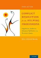 Barsky A E (2016) Conflict resolution for the helping professions: negotiation, mediation, advocacy, facilitation, and restorative justice (Third edition), New York: Oxford University Press.