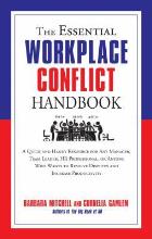 Mitchell B and Gamlem C (2015) The essential workplace conflict handbook: a quick and handy resource for any manager, team leader, HR professional, or anyone who wants to resolve disputes and increase productivity, Pompton Plains, N.J.: Career Press.