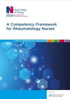 Cover page for Royal College of Nursing (2020) A competency framework for rheumatology nurses: clinical professional resource. London: RCN.