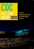 Centers for Disease Control and Prevention (2019) CDC Yellow Book 2020: health information for international travel, New York: Oxford University Press.