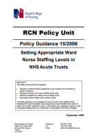 Royal College of Nursing Policy Unit (2006) Setting appropriate nurse staffing levels in NHS Acute Trusts (Policy guidance 15/2006), London: RCN.