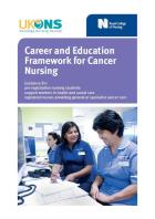 Royal College of Nursing and UK Oncology Nursing Society (2017) Career and education framework for cancer nursing: guidance for pre-registration nursing students, support workers in health and social care, registered nurses providing general or specialist cancer care, London: RCN.    