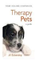 Eckersley J (2016) Therapy Pets : A Guide. London: SPCK.