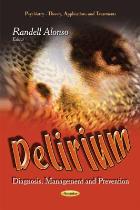 Randell A (2014) Delirium: diagnosis, management and prevention, New York: Novinka.