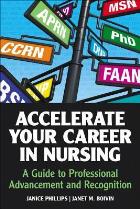 Phillips J (2013) Accelerate your career in nursing: a guide to professional advancement and recognition, Indianapolis: Sigma Theta Tau International.