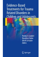 Landolt M A, Cloitre M and Schnyder U (2017) Evidence-based treatments for trauma related disorders in children and adolescents. Cham: Springer