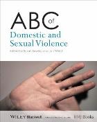 Bewley S, Welch J (2014) ABC of domestic and sexual violence, Hoboken: Wiley.