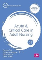 Tait D, James J, Williams C and Barton D (2016) Acute and critical care in adult nursing (2nd edition), Learning Matters, London.