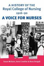 McGann S, Crowther, A & Dougall R (2009) A History of the Royal College of Nursing, 1916-1990: A Voice for Nursing, Manchester: Manchester University Press.