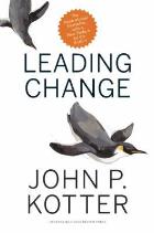 Kotter J (2012) Leading change (2nd edition), Boston, Mass: Harvard Business Review Press.