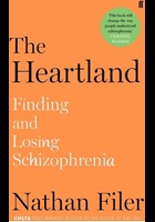 Filer, N (2019) The heartland: finding and losing schizophrenia. London: Faber & Faber.