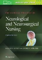 Hickey J and Strayer A (2020) The clinical practice of neurological and neurosurgical nursing (8th edition), Philadelphia, PA: Lippincott Williams and Wilkins.