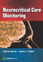 Miller, Chad M. (2015) Neurocritical care monitoring
