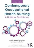 Thornbory G (editor) (2017) Contemporary occupational health nursing: a guide for practitioners, Abingdon: Routledge.