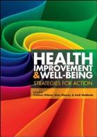  Wilson F, Mabhala M and Massey A (2015) Health improvement and well-being: strategies for action, Maidenhead: Open University Press. 