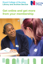 RCN Library and Archive Service: Get online and get more from your membership leaflet (006 429)