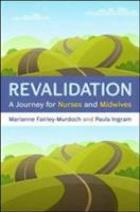 Ingram P (2016) Revalidation: a journey for nurses and midwives, Maidenhead: Open University Press. 