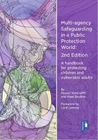 Wate and Boulton - Multi-agency safeguarding in a public protection world : a handbook for protecting children and vulnerable adults Second edition. 2019