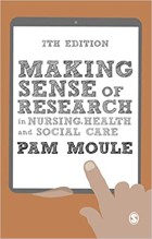 Moule P (2018) Making sense of research in nursing, health and social care (6th edition), London: Sage.