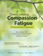 Teater M and Ludgate J (2014) Overcoming compassion fatigue: a practical resilience workbook, Ashland: PESI Inc.