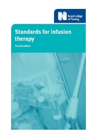 Royal College of Nursing (2016) Standards for infusion therapy (4th edition), London: RCN.