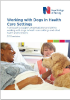 Royal College of Nursing (2019) Working with dogs in health care settings. a protocol to support organisations considering working with dogs in health care settings and allied health environments. 2019 revision, London: RCN.