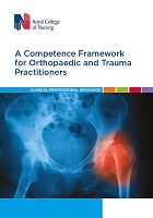 Royal College of Nursing (2019) Competences: a competence framework for orthopaedic and trauma practitioners, London: RCN.