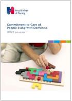 Royal College of Nursing (2019) Commitment to care of people living with dementia: SPACE principles, London: RCN